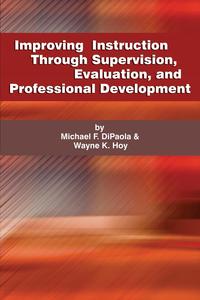 Improving Instruction Through Supervision, Evaluation, and Professional Development