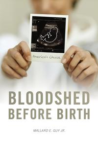 Bloodshed Before Birth