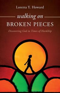 Walking on Broken Pieces