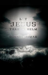 Let Jesus Take the Helm