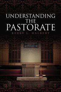 Understanding the Pastorate