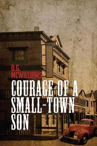 Courage of a Small-Town Son