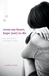 Cross My Heart, Hope (Not) to Die