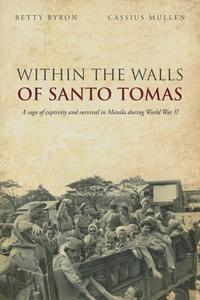 Betty Byron - «Within the Walls of Santo Tomas»