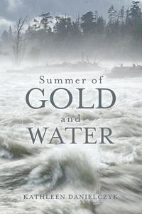 Summer of Gold and Water