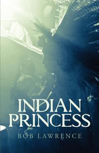 Bob Lawrence - «Indian Princess»