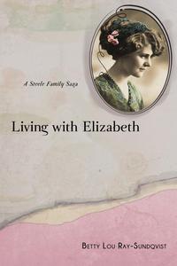 Living with Elizabeth