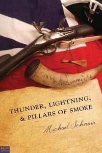 Michael Schnorr - «Thunder, Lightning, & Pillars of Smoke»