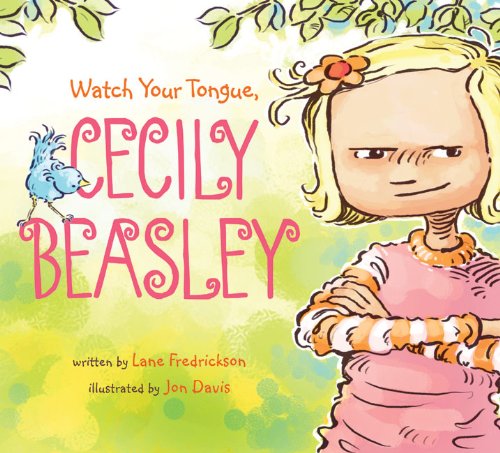 Watch Your Tongue, Cecily Beasley