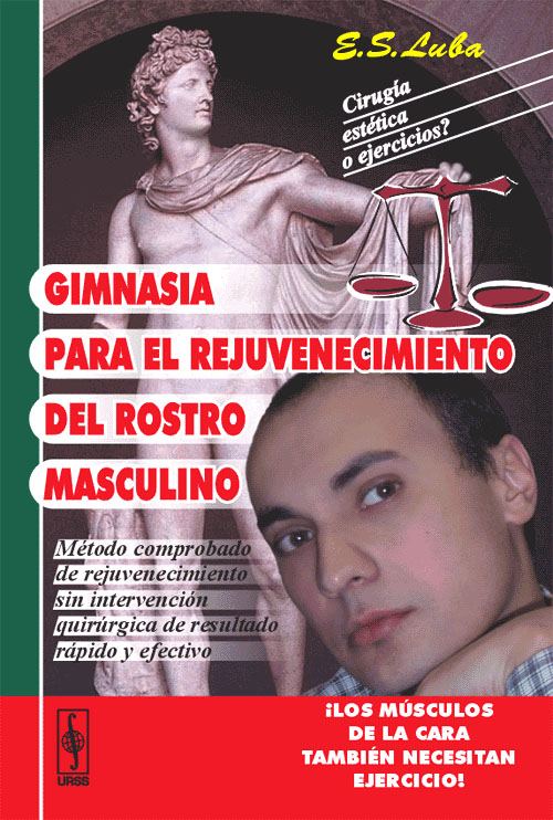 Gimnasia para el rejuvenecimiento del rostro masculino