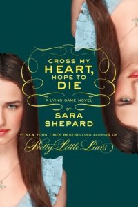 The Lying Game 5: Cross My Heart, Hope to Die