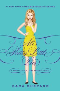 Pretty Little Liars: Ali's Pretty Little Lies (Pretty Little Secrets)