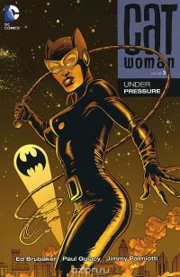 Catwoman: Volume 3: Under Pressure