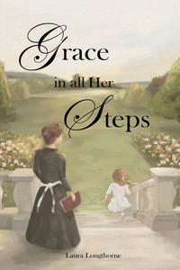 Grace in All Her Steps