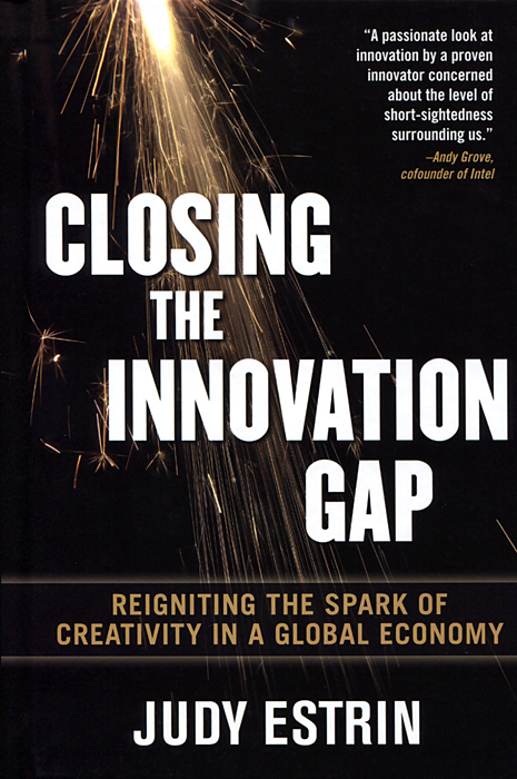 Closing the Innovation Gap: Reigniting the Spark of Creativity in a Global Economy