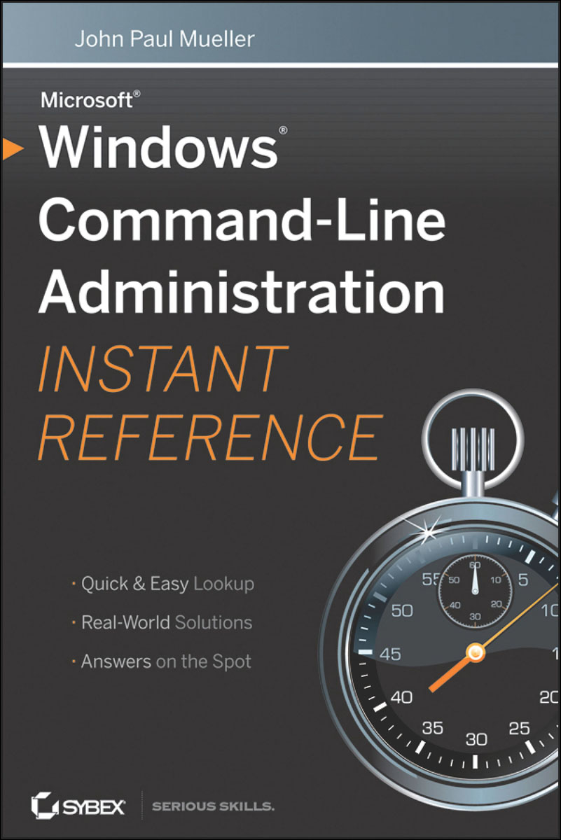 Windows Command–Line Administration Instant Reference