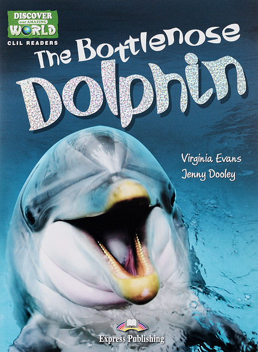 The Bottlenose Dolphin: Reader: Level A1/A2