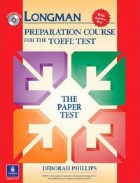 Longman Preparation Course for the TOEFL Test: The Paper Test (+ CD-ROM)