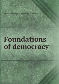 Foundations of democracy