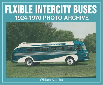 Flxible Intercity Buses 1924-1970 Photo Archive ( Photo Archives )