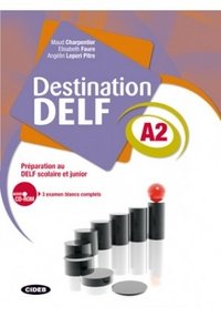 Destination DELF A2 (+ CD-ROM)