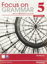 Focus on Grammar 5 with MyEnglishLab