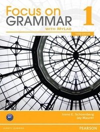 Focus on Grammar 1: Student Book with MyEnglishLab