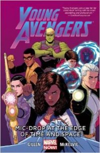 Young Avengers: Volume 3: Mic-Drop at the Edge of Time and Space