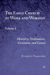 The Early Church at Work and Worship