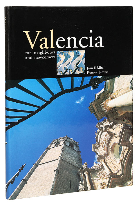 Valencia for neighbours and newcomers