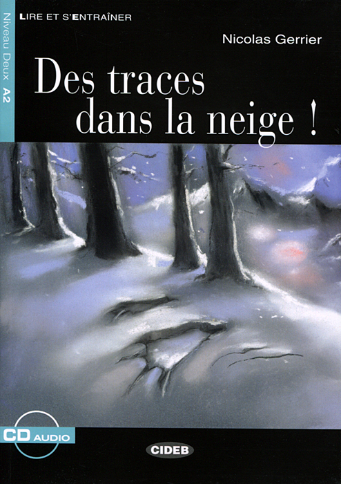 Des traces dans la neige! (+ CD)