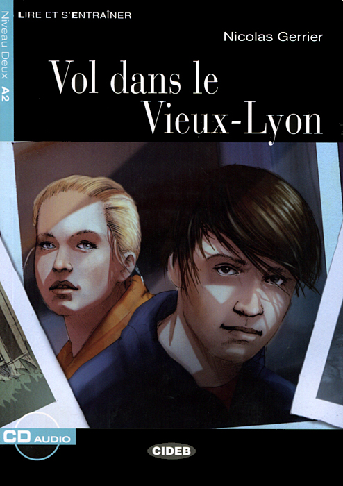 Vol dans le Vieux-Lyon: Niveau Deux A2 (+ CD)