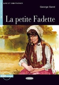 La petite Fadette: Niveau Deux A2 (+ CD)