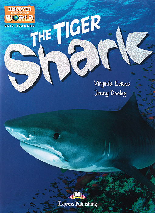 The Tiger Shark: Reader: Level B1