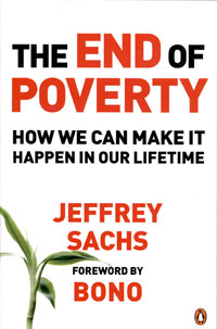 The End of Poverty: How We Can Make It Happen in Our Lifetime