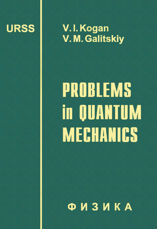 Problems in Quantum Mechanics