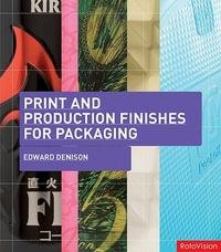 Print and Production Finishes for Packaging