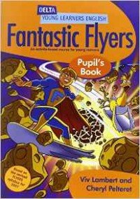 Fantastic Flyers: Pupil Book