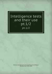 Intelligence tests and their use