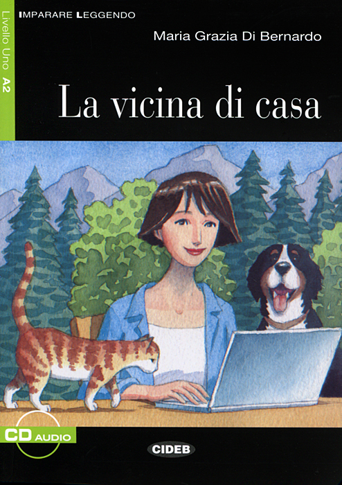 La Vicina Di Casa: Livello Uno A2 (+ CD)