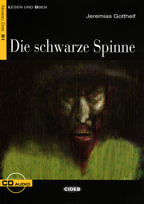 Die Schwarze Spinne: Niveau Drei B1 (+ CD)