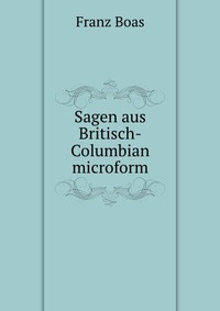 Sagen aus Britisch-Columbian microform