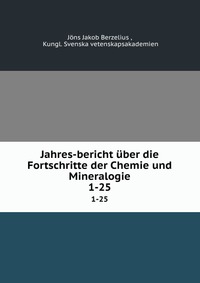 Jahres-bericht uber die Fortschritte der Chemie und Mineralogie