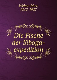 Die Fische der Siboga-expedition