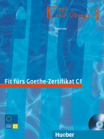 Fit furs Goethe-Zertifikat: C1 (+ CD-ROM)