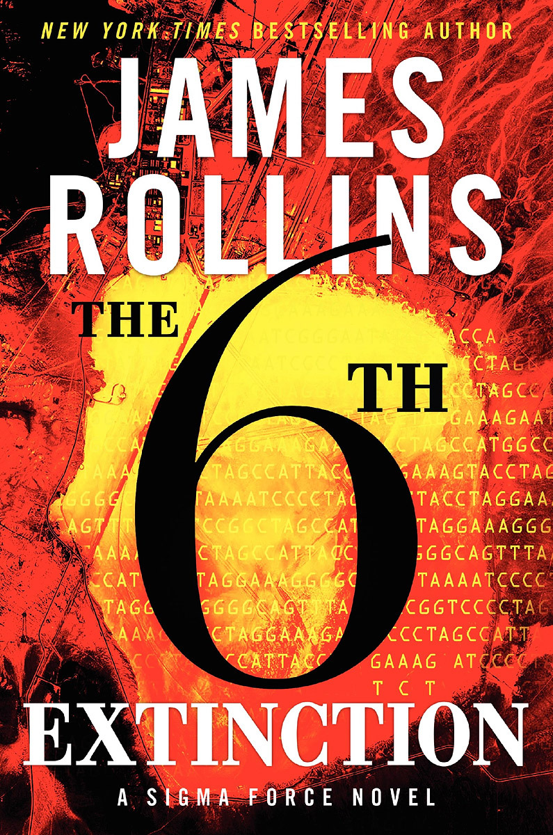 James Rollins - «The 6th Extinction»