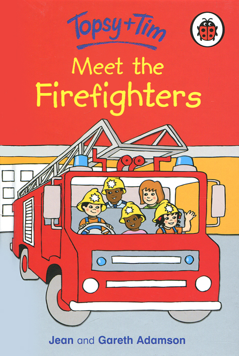 Topsy and Tim: Meet the Firefighters