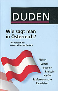 Duden: Wie sagt man in Osterreich?