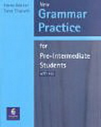 Grammar Practice for Pre-Intermediate Students: With Key (Grammar Practice)