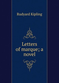 Letters of marque; a novel